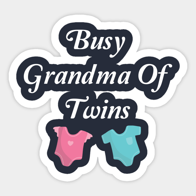 Busy Grandma Of Twins Sticker by spantshirt